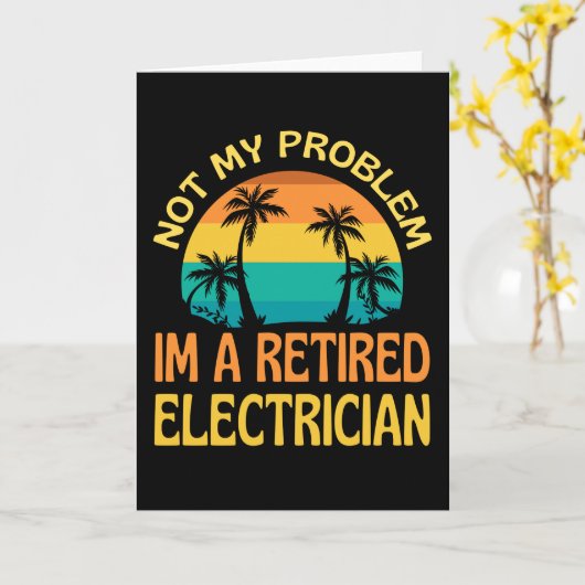 電気工退職した師はもはや私の問題ではない カード (黄色い花)