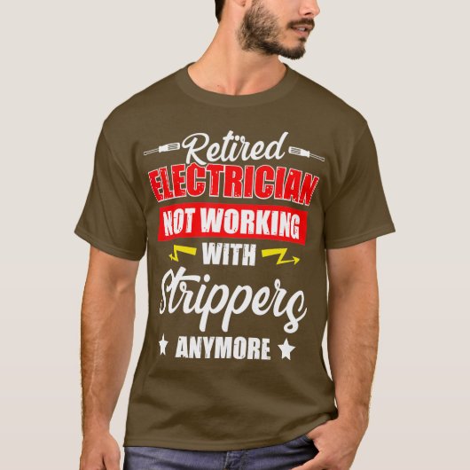 電気工退職した社ストリッおもしろいク退職 Tシャツ (正面)