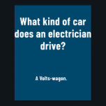 電気技師が電気工おもしろい士をジョークする ポスター<br><div class="desc">電気技師は電気工おもしろい士に皮肉なミームギフトをジョークする。感謝祭の日，クリスマスの日，母の日，父の日， 7月4日， 1776独立日，パパの日，ハロウィーンの日，パトリックの日</div>