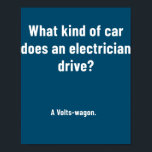 電気技師が電気工おもしろい士をジョークする ポスター<br><div class="desc">電気技師は電気工おもしろい士に皮肉なミームギフトをジョークする。感謝祭の日，クリスマスの日，母の日，父の日， 7月4日， 1776独立日，パパの日，ハロウィーンの日，パトリックの日</div>