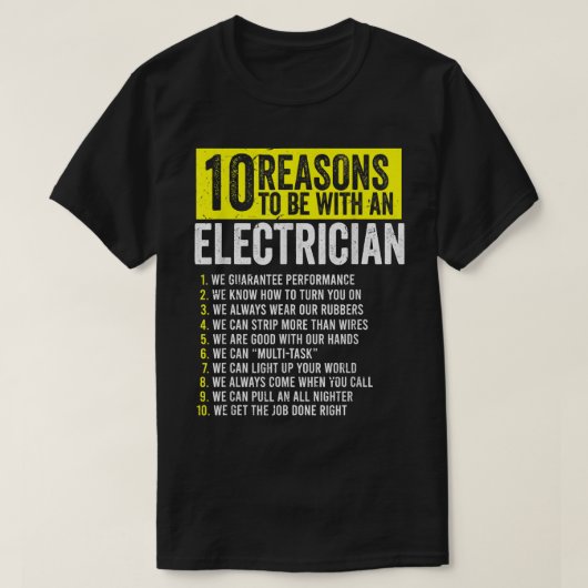 電気技師と一緒になる10の理由 Tシャツ (デザイン正面)