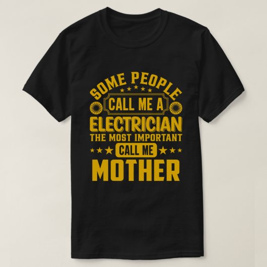電気技師と呼ぶ人もいる 母 Tシャツ (デザイン正面)