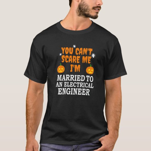 電気技師のアロー結婚したを怖がらせない Tシャツ (正面)