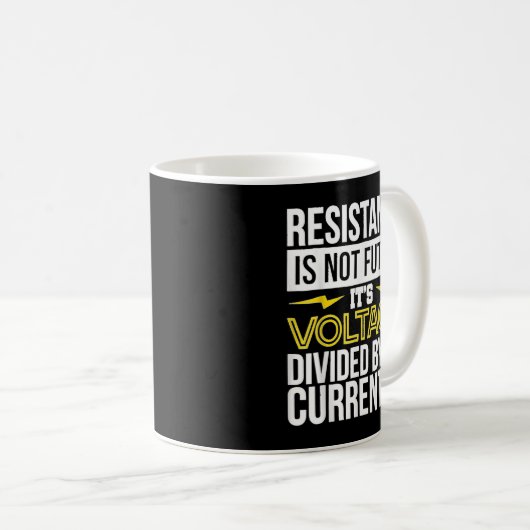 電気技師の抵抗は無駄な電気Liではない コーヒーマグカップ (正面右)