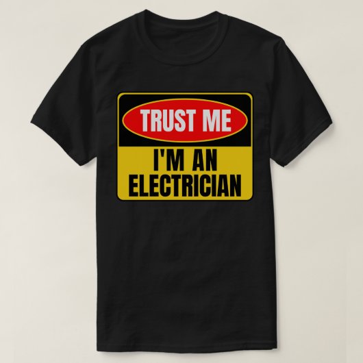 電気技師の私を信頼する Tシャツ (デザイン正面)