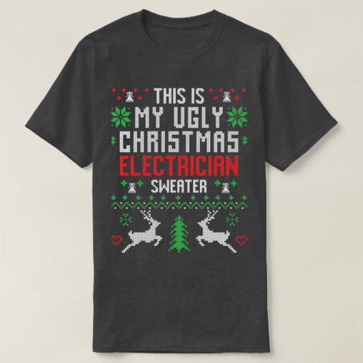 電気技師の醜いクリスマスセーター Tシャツ (デザイン正面)