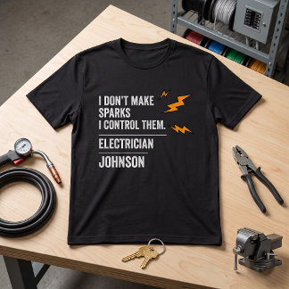 電気技師はスパークを起こさない、コントロールする Tシャツ