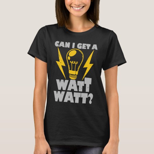 電気技師はワット電気を取れる Tシャツ (正面)