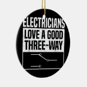 電気技師は三つのやり方が好きだおもしろい セラミックオーナメント (右)