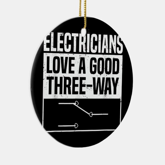 電気技師は三つのやり方が好きだおもしろい セラミックオーナメント (右)