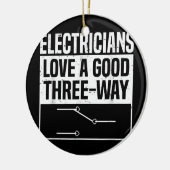 電気技師は三つのやり方が好きだおもしろい セラミックオーナメント (左)