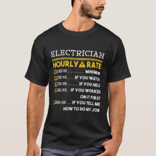 電気技師時給100 Tシャツ