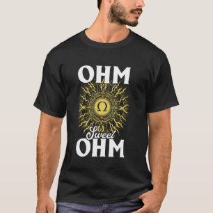 電気技師 – Ohm Sweet Ohm ユーモアのあるStatement Tシャツ