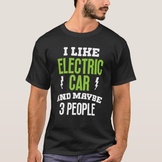 電気自動車の現在の電気自動車の所有者が好き Tシャツ (正面)