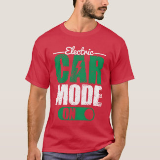 電気自動車モードオン EVドライバー電気自動車 フー Tシャツ