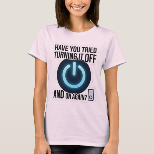 電源を切って入れ直してみましたかTシャツ Tシャツ (正面)