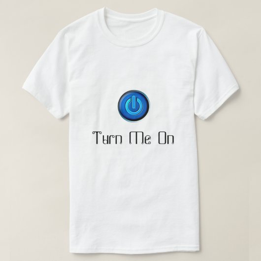 電源ボタンのTシャツをオンにする Tシャツ (デザイン正面)