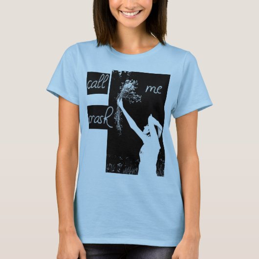 電話して下さい私を衝突の女の子のワイシャツ(tayladesign)と tシャツ (正面)