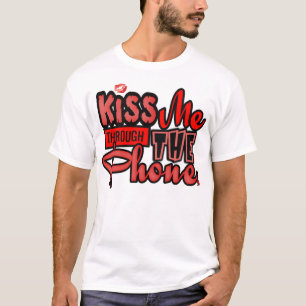 電話を通して私に接吻して下さい --Tシャツ Tシャツ