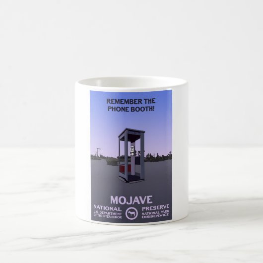 電話ブースを覚えろ! – モハーベ国務長官 コーヒーマグカップ (中央)