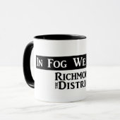 "霧で私達は" -信号器のマグB&Wを信頼します マグカップ (正面左)