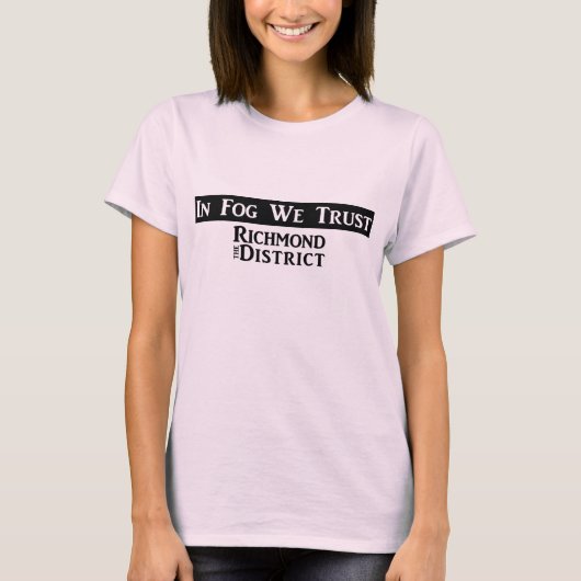"霧で私達は" -女性のTシャツを信頼します Tシャツ (正面)