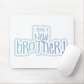 青い文字私は新しい兄弟を持っている マウスパッド (マウス)