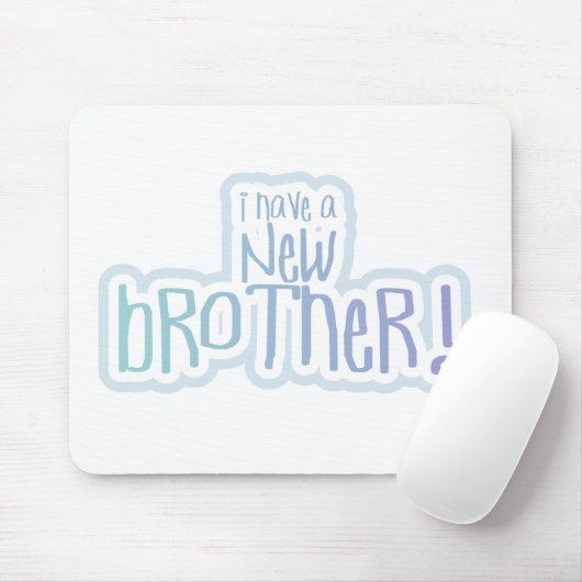 青い文字私は新しい兄弟を持っている マウスパッド (マウス)