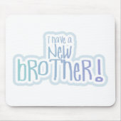 青い文字私は新しい兄弟を持っている マウスパッド (正面)