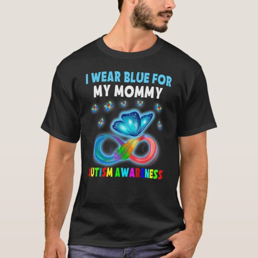 青い服を着るのはママのため 自閉症を知ってもらうため Tシャツ (正面)