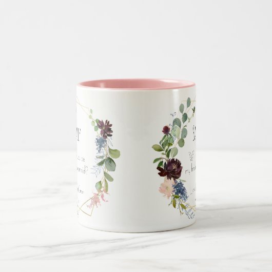 青い花模様のマグカップ あなたは私のブライズメイドになってくれる? ツートーンマグカップ (中央)