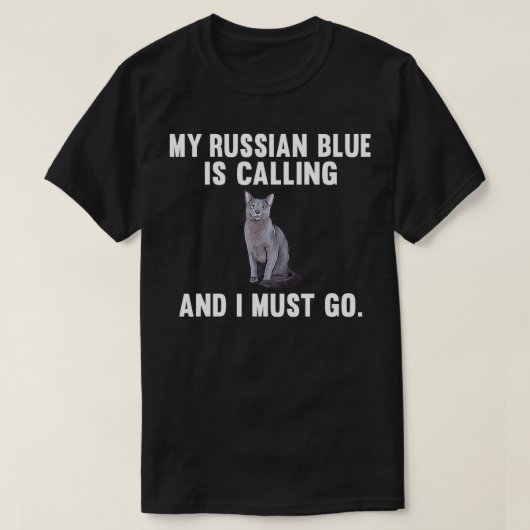 青おもしろいがロシアの鳴って猫を飼わなくちゃ Tシャツ (デザイン正面)