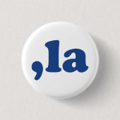 青と白のカンマLa kamala発音おもしろい 缶バッジ (正面)