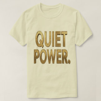 静かな力 ゴールデン Tシャツ