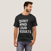 静かな心、大きな成果 Tシャツ (正面フル)