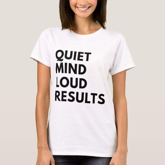 静かな心、大きな成果 Tシャツ (正面)