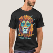 静かな心、荒々しい吠え声 – ライオン エネルギーモチベーションT Tシャツ (正面)