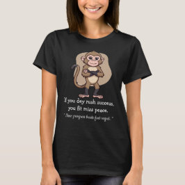 静かな進歩のサル – マインドフルなライフスタイルTシャツ Tシャツ