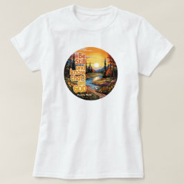 静かにして、わたしが神であることを知れ。 聖書の言葉 Tシャツ