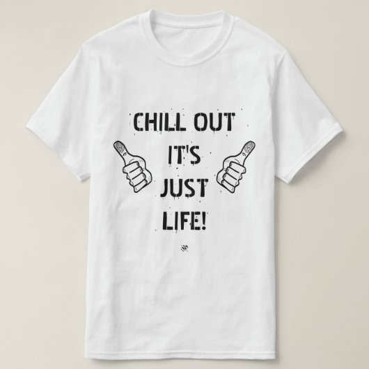 静かにしろ人生だ! Tシャツ (デザイン正面)