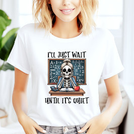 静かになるまで待ちます ハロウィーンの先生 Tシャツ