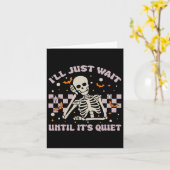 静かになるまで待つだけ 面白いスケルトン ティー カード (黄色い花)