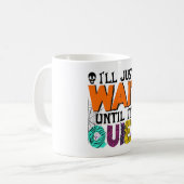 静かになるまで待つ – 面白いハロウィーン コーヒーマグカップ (正面左)