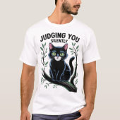 静かに判断する – 皮肉おもしろい的 Tシャツ (正面)