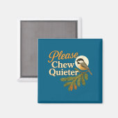 静かに噛んでください 面白い ミソフォニア 鳥の名言 マグネット (正面/裏面)