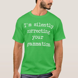 静かに文法を直してるよ 楽しい Tシャツ