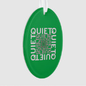 静か 静か 静か オーナメント (正面)