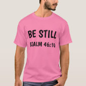 静まれ、詩篇6:10 Tシャツ (正面)