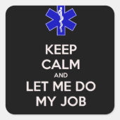 静保かに私の仕事をやらせてくれ(emt/救急医療隊員) スクエアシール (正面)