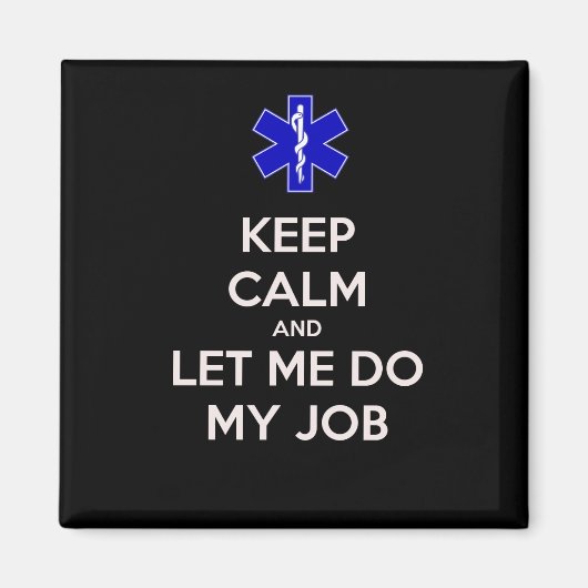 静保かに私の仕事をやらせてくれ(emt/救急医療隊員) マグネット (正面)